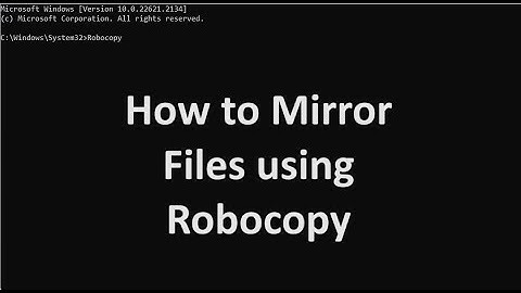 How to Mirror files using Robocopy