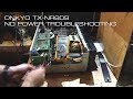 Onkyo TX-NR809 No Power Troubleshooting