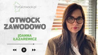 Joanna Łazarewicz: Agent nieruchomości - zawód nie dla każdego | #otwockzawodowo
