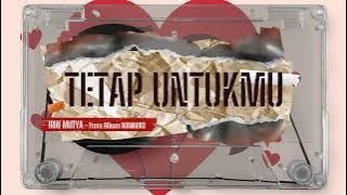 Tetap Untukmu