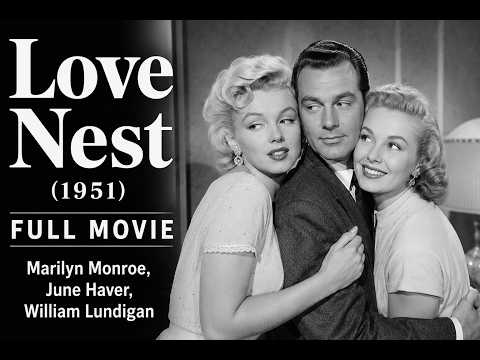 Love Nest (1951) FULL MOVIE | Marilyn Monroe, June Haver, William Lundigan