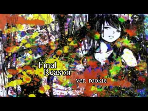 「Final Reason」 歌ってみた【rookie】THANKS FOR THE 100+ SUBS!!