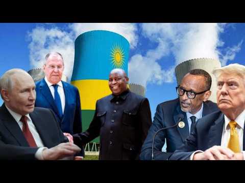 BURUNDI BWAPAPUYE U RWANDA PROJECT YA NUCLAIRE😮SERGE LAVROV YAJE KUYUBAKA