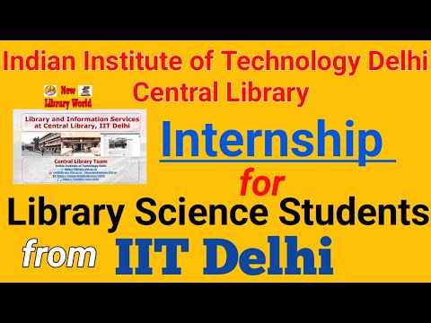 Internship from IIT Delhi, Central [email protected] Library World