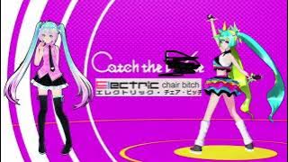 Catch the Electric Chair (Hatsune Miku Mashup) (TORA_V4)