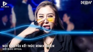 NƠI TÌNH YÊU KẾT THÚC REMIX - LẠC MẤT LỐI - LÀM SAO TÌM NHAU GIỮA MỘT TRỜI TRẮNG XÓA REMIX TIKTOK