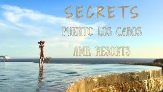 Secrets Puerto Los Cabos| AMR Resorts | All Inclusive Resort Walk Through