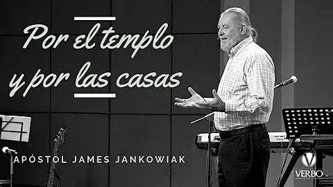 Por el templo y por las casas  -James Jankowiak-