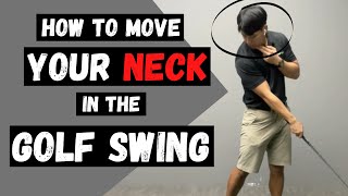 HOW TO MOVE YOUR NECK IN THE GOLF SWING