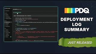 AI Deployment Log Summaries in PDQ: What You Need to Know