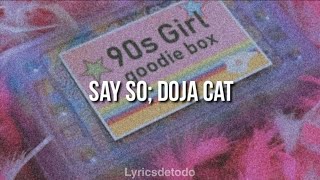 Say So; Doja Cat [letra]