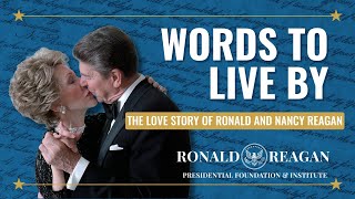 The Love Story of Ronald and Nancy Reagan | Words To Live By