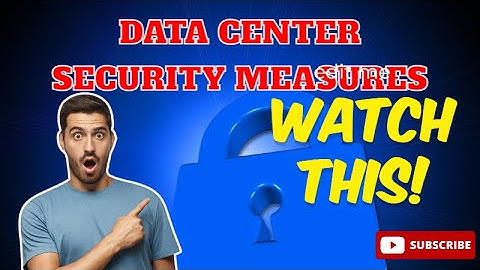 Data Center Security Measures