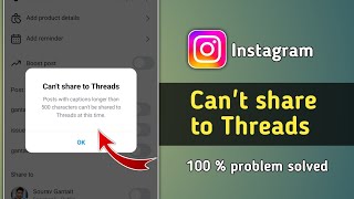 Fix Instagram Post Can't Share to Threads Problem