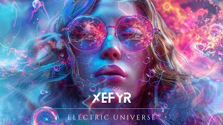 Xefyr - Electric Universe [Official Music Video]