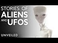 4 Alien Stories That Will Make You Question Reality | Unveiled