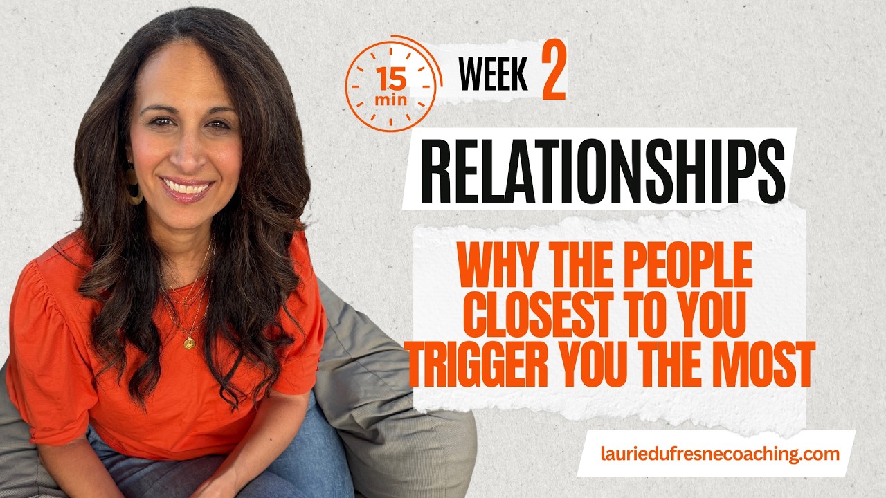 Why The People Closest to You Trigger You