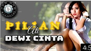 PILIAN ATI - DEWI CINTA Cipt : aldoe Mc