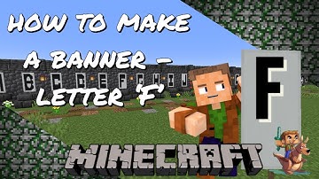 Gob’s Quickies - Minecraft Tutorial - How to make Alphabet Banners - The Letter F!!!