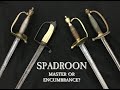 Spadroon - Master of All Weapons, or Perfect Encumbrance?