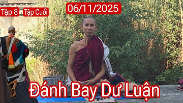 Tập 8, tập cuối: Sư Minh Tuệ trả lời hay trí tuệ đánh bay mọi hoài nghi | 6/11/25