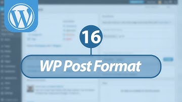 Mastering WordPress in Arabic #16 - WordPress Post Format