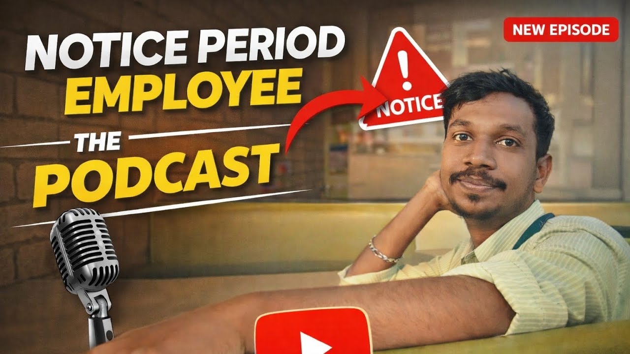|| Notice Period Employee Podcast Episode || 