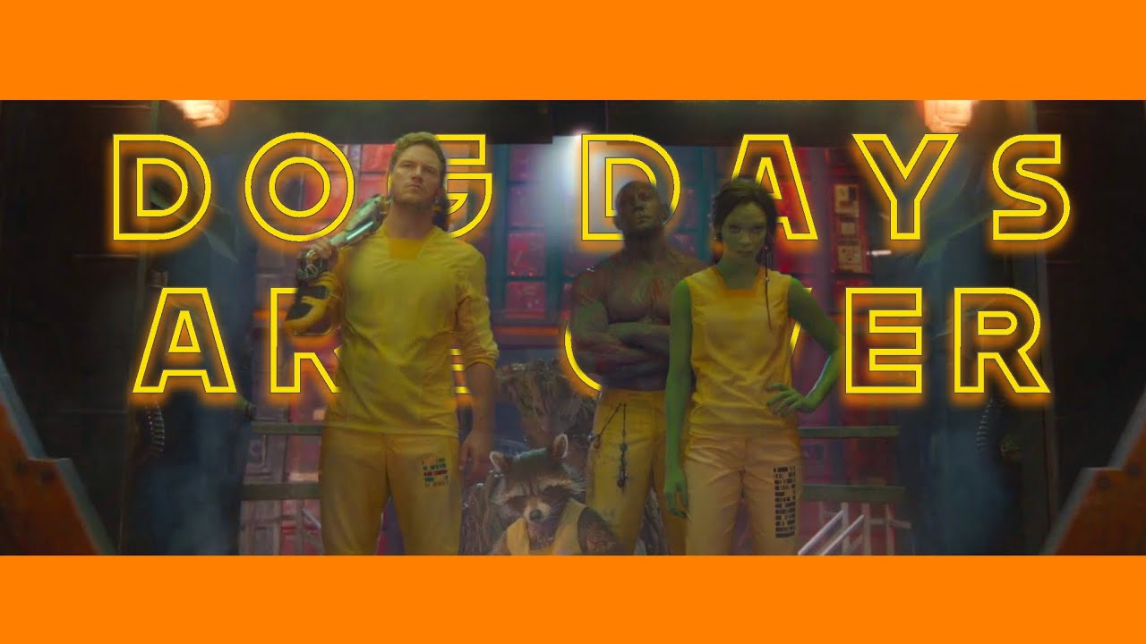 Guardians Of The Galaxy Dog Days Are Over YouTube guardians-of-the-galaxy-dog-days-are-over-youtube