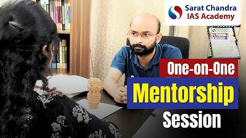 Personal Mentorship Session 1 | Sarat Chandra IAS Academy | Best Civils Coaching in AP &  Hyderabad 