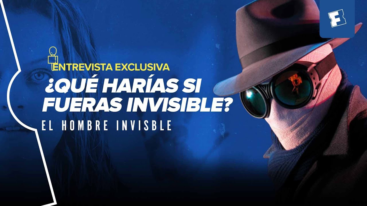 ¿Qué harías si fueras Invisible? - El Hombre Invisible [ENTREVISTA