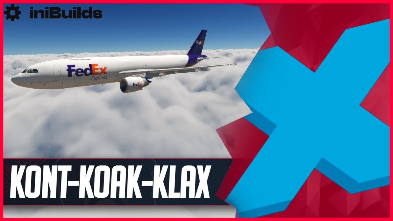 X-Plane 11 LIVE | Real World Fedex OPS into KLAX | iniBuilds A300 ...
