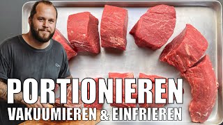 Rinderfilet richtig Portionieren, Vakuumieren, einfrieren - Leitfaden für große Teilstücke Fleisch