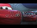 EU AINDA POSSO CORRER... | (Edit) Carros 3