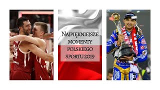 Najpiękniejsze momenty polskiego sportu w 2019 roku || CZĘŚĆ 3