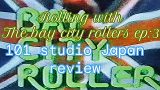 Rolling with the bay city rollers ep.3 101 studio Japan concert review