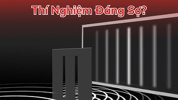 Vì Sao Thí Nghiệm Giao Thoa Hai Khe Lại Khiến Các Nhà Khoa Học Khiếp Sợ