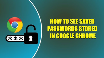 How to See Saved Passwords Stored in Google Chrome | Easy Way to See Saved Password in Google Chrome