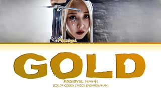 MOONBYUL Gold Lyrics (Color Coded Lyrics)