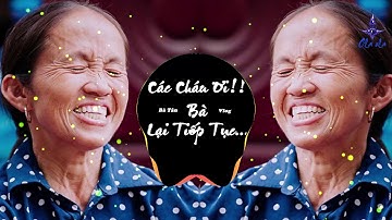 Các Cháu Ơi..!! Bà Lại Tiếp Tục... Bà Tân Vê Lốc...!!! | Nhạc Bà Tân Vlog Mix Hotrend | Ola ola