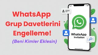 Beni̇ Ki̇mler Whatsapp Grubuna Ekleyebi̇li̇r? Gizlilik Ayarları