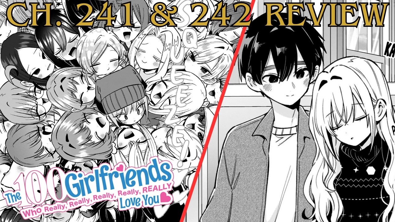 Ultra-Spicy Hot Pot For The Soul - 100 Girlfriends Chapter 241 & 242 Review