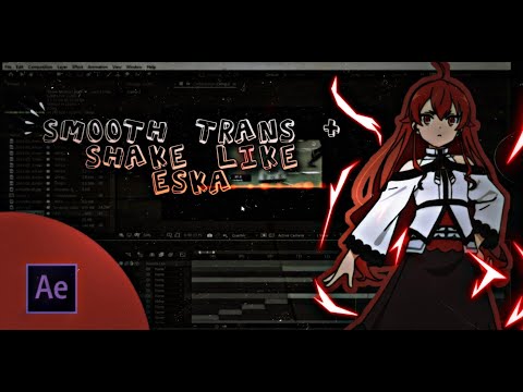 Smooth transition and Daddy shake like Eska Tutorial - After effects