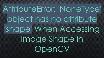 AttributeError: 