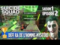 SAISON 1 ÉPISODE 2 Tous les DÉFI DE L&#39;HOMME-MYSTÈRE 3 ÉTOILES  SUICIDE SQUAD KILL THE JUSTICE LEAGUE