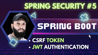 #69 Spring Framework Day 36 | CSRF Protection & JWT Authentication in Spring Security 🔐☕