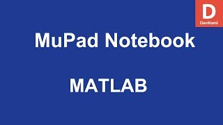 MATLAB MuPad Notebook