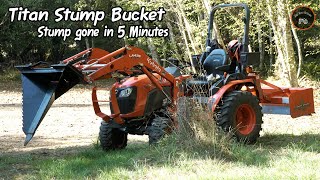 Stump removed in 5 minutes | Titan Stump Bucket | Kubota B2601