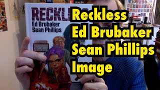 Reckless by Ed Brubaker Sean Phillips / Image Comics Crime Investigation Graphic Novel Book Review