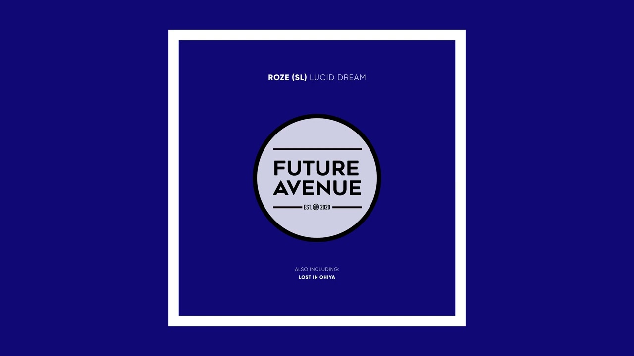 ROZE (SL) - Lost in OHIYA [Future Avenue]