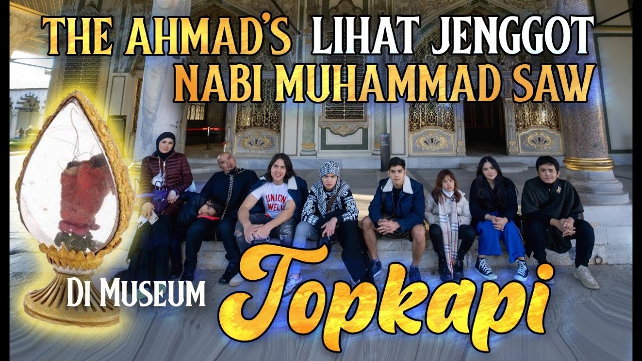 DI TOPKAPI ADA JENGGOT NABI MUHAMMAD SAW